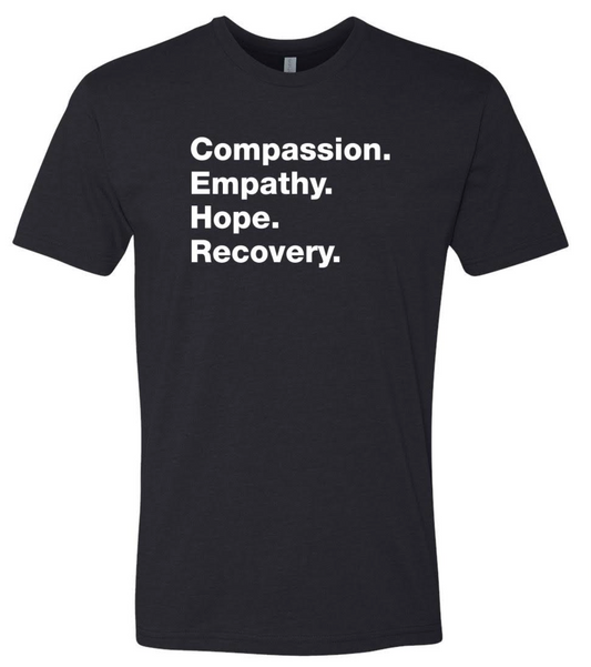 "Compassion. Empathy. Hope. Recovery." Shirt